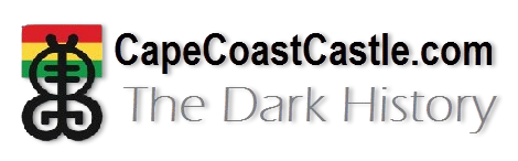 A Dark History the Gold Coast and cape coast Castle story